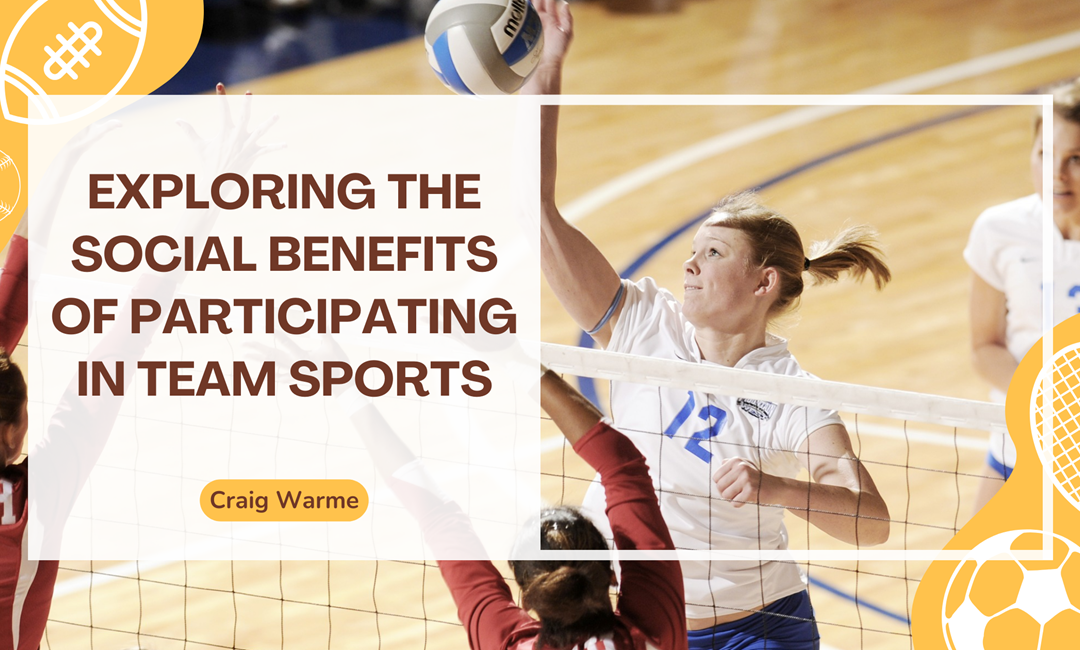 Exploring the Social Benefits of Participating in Team Sports