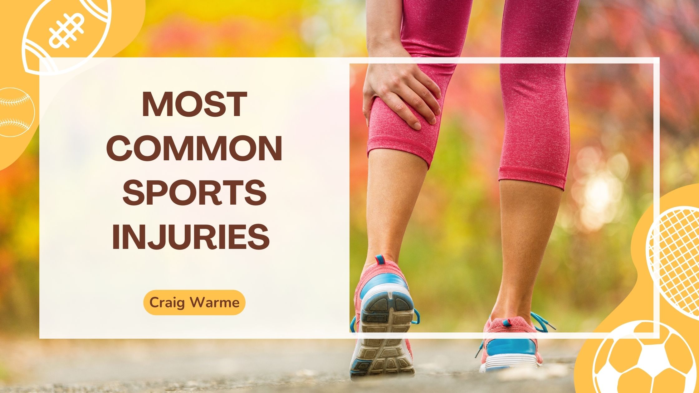 Most Common Sports Injuries | Craig Warme | Sports